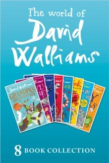 The World of David Walliams: 8 Book Collection (The Boy in the Dress, Mr Stink, Billionaire Boy, Gangsta Granny, Ratburger, Demon Dentist, Awful Auntie, Grandpa's Great Escape)