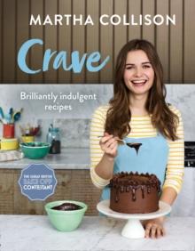 Crave : Brilliantly Indulgent Recipes