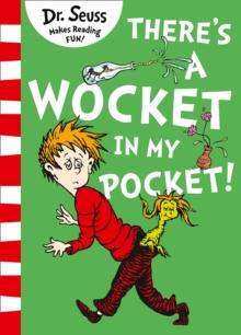 Theres a Wocket in my Pocket