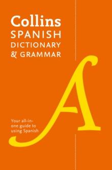 Spanish Dictionary and Grammar : Two Books in One