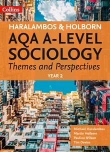 AQA A Level Sociology Themes and Perspectives : Year 2