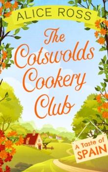 The Cotswolds Cookery Club : A Taste of Spain - Book 2