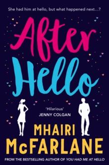 After Hello : A Gorgeously Romantic Short Story