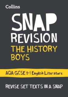 The History Boys: AQA GCSE 9-1 English Literature Text Guide : Ideal for the 2024 and 2025 Exams