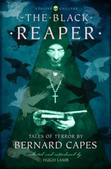 The Black Reaper : Tales of Terror by Bernard Capes