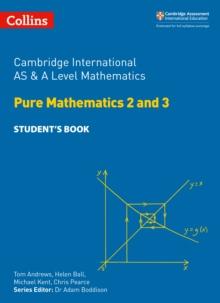 Cambridge International AS & A Level Mathematics Pure Mathematics 2 and 3 Students Book