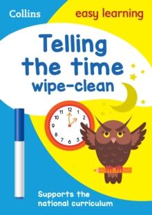 Telling the Time Wipe Clean Activity Book : Ideal for Home Learning