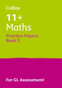 11+ Maths Practice Papers Book 2 : For the 2024 Gl Assessment Tests