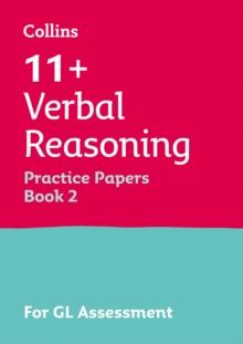 11+ Verbal Reasoning Practice Papers Book 2 : For the 2024 Gl Assessment Tests