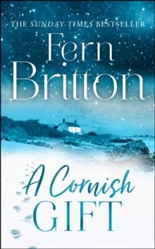 A Cornish Gift : Previously published as an eBook collection, now in print for the first time with exclusive Christmas bonus material from Fern