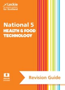 National 5 Health and Food Technology Success Guide : Revise for Sqa Exams