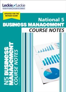 National 5 Business Management Course Notes for New 2019 Exams : For Curriculum for Excellence Sqa Exams