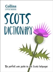 Scots Dictionary : The Perfect Wee Guide To The Scots Language