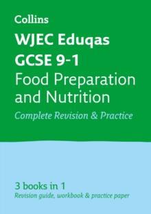 WJEC Eduqas GCSE 9-1 Food Preparation and Nutrition All-in-One Complete Revision and Practice : Ideal for the 2024 and 2025 Exams