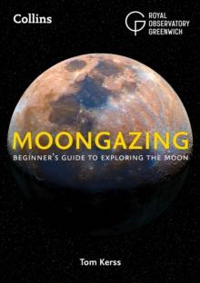 Moongazing : BeginnerS Guide To Exploring The Moon