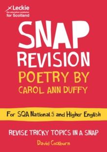 National 5/Higher English Revision: Poetry by Carol Ann Duffy : Revision Guide for the Sqa English Exams