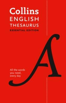 English Thesaurus Essential : All the Words You Need, Every Day