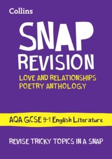 AQA Poetry Anthology Love and Relationships Revision Guide : Ideal for the 2024 and 2025 Exams