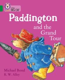 Paddington and the Grand Tour : Band 15/Emerald