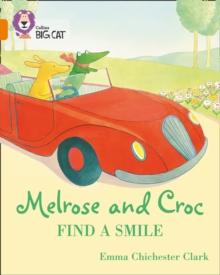 Melrose and Croc Find A Smile : Band 06/Orange