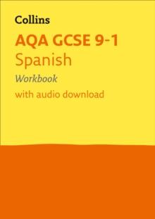 AQA GCSE 9-1 Spanish Workbook : Ideal For The 2024 And 2025 Exams