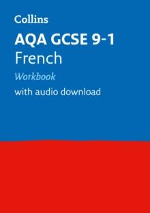 AQA GCSE 9-1 French Workbook : Ideal For The 2024 And 2025 Exams