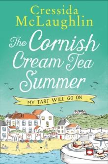 The Cornish Cream Tea Summer: Part Three - My Tart Will Go On!