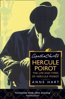 Agatha Christies Hercule Poirot : The Life and Times of Hercule Poirot