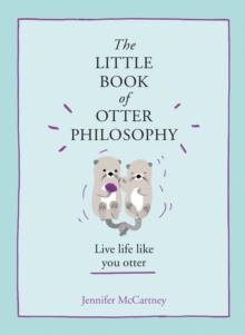 The Little Book of Otter Philosophy