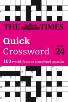 The Times Quick Crossword Book 24 : 100 General Knowledge Puzzles