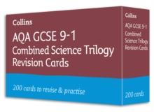 AQA GCSE 9-1 Combined Science Revision Cards (Biology, Chemistry & Physics) : Ideal For The 2024 And 2025 Exams