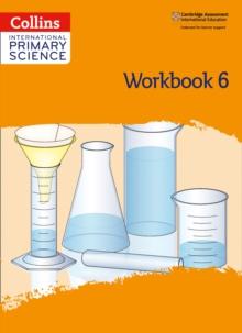 International Primary Science Workbook: Stage 6