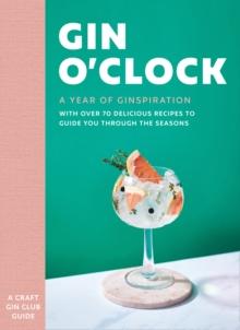 Gin Oclock : A Year Of Ginspiration