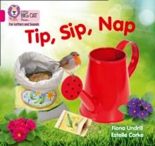 Tip, Sip, Nap : Band 01a/Pink a