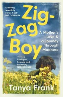 Zig-Zag Boy : Madness, Motherhood and Letting Go