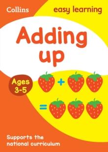 Adding Up Ages 3-5 : Ideal for Home Learning