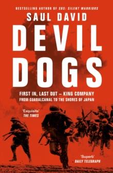 Devil Dogs : First in, Last out  King Company from Guadalcanal to the Shores of Japan