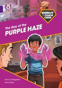 Shinoy and the Chaos Crew: The Day of the Purple Haze : Band 08/Purple