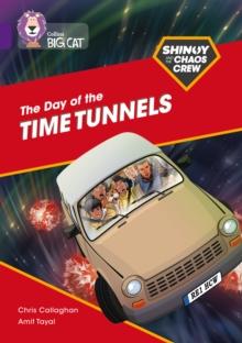 Shinoy and the Chaos Crew: The Day of the Time Tunnels : Band 08/Purple