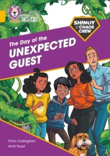 Shinoy and the Chaos Crew: The Day of the Unexpected Guest : Band 09/Gold