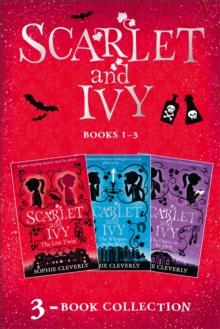 Scarlet and Ivy 3-book Collection Volume 1 : The Lost Twin, the Whispers in the Walls, the Dance in the Dark