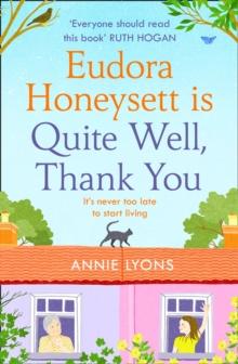 Eudora Honeysett Is Quite Well, Thank You