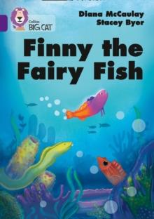 Finny the Fairy Fish : Band 08/Purple