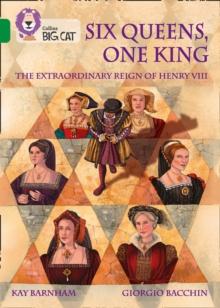 Six Queens, One King: The Extraordinary Reign of Henry VIII : Band 15/Emerald