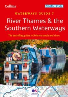 River Thames and the Southern Waterways : For Everyone with an Interest in Britains Canals and Rivers