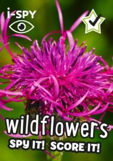 i-SPY Wildflowers : Spy it! Score it!