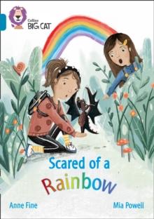 Scared of a Rainbow : Band 13/Topaz