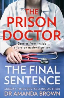 The Prison Doctor : The Final Sentence