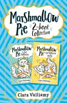 Marshmallow Pie 2-book Collection, Volume 1 : Marshmallow Pie the Cat Superstar, Marshmallow Pie the Cat Superstar on Tv