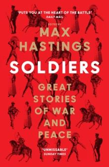 Soldiers : Great Stories of War and Peace